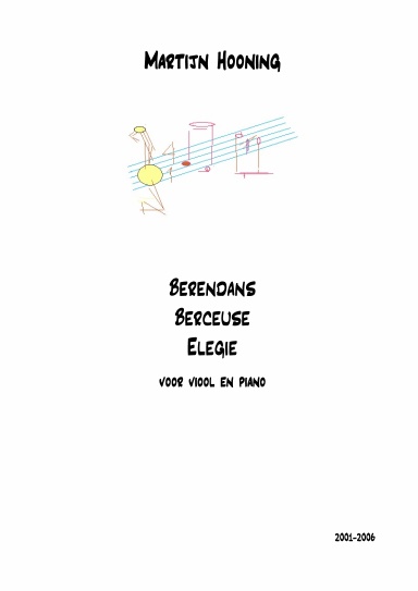 Drie stukken voor viool en piano / Three pieces for violin and piano - for children: Berendans/Bear dance, Berceuse, Elegie - Sheet music, score