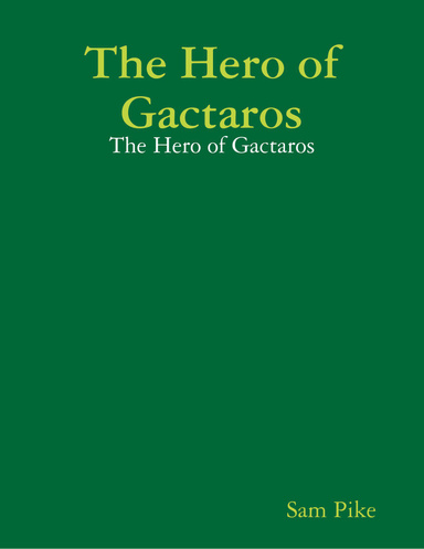 The Hero of Gactaros
