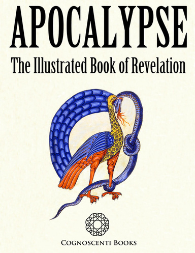 Apocalypse: The Illustrated Book Of Revelation