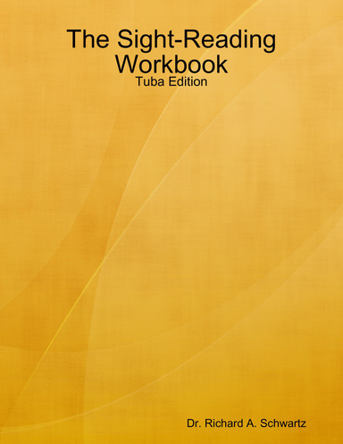 The Sight-Reading Workbook: Tuba Edition