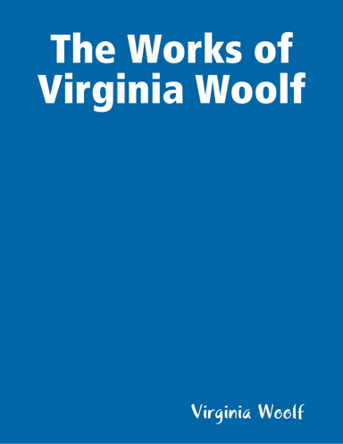 The Works of Virginia Woolf
