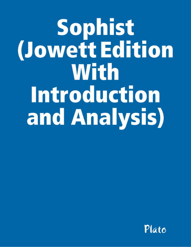 Sophist (Jowett Edition With Introduction and Analysis)