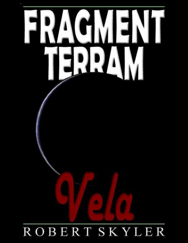 Fragment Terram - Vela