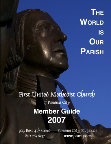 First United Methodist Church Member Guide 2007
