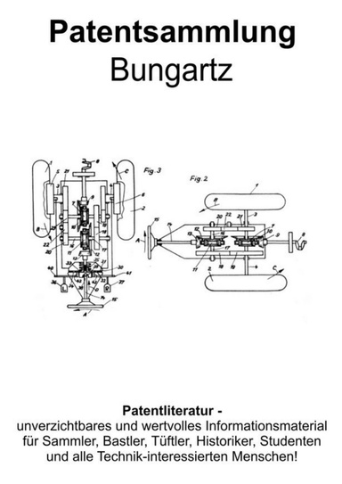 Bungartz Traktoren, Einachser, Schlepper, Zubehör Patentsammlung