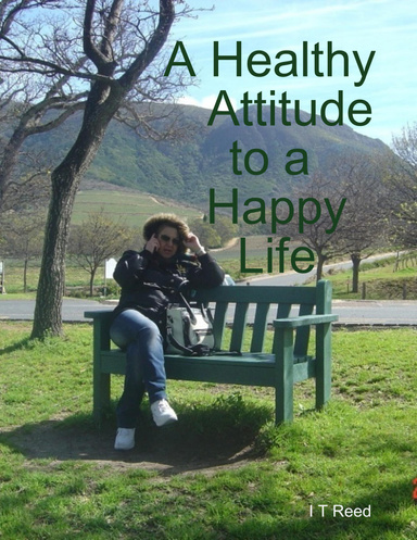 A Healthy Attitude to a Happy Life