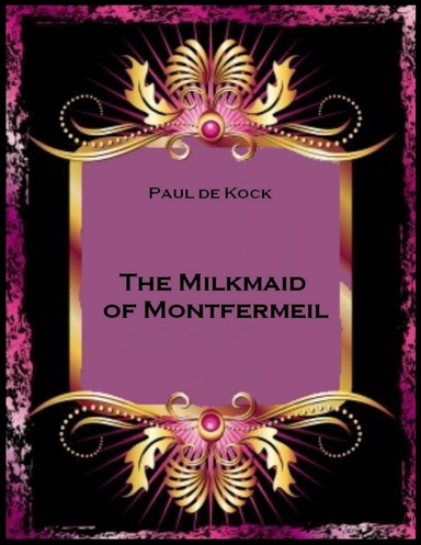 The Milkmaid of Montfermeil (Illustrated)