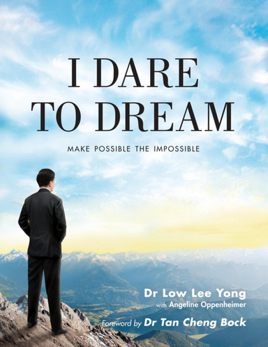 I Dare to Dream - Making Possible the Impossible