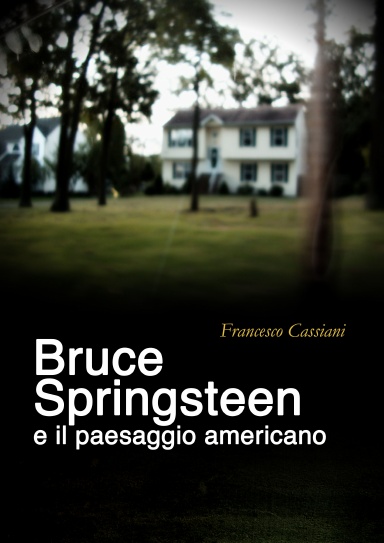 Bruce Springsteen e il paesaggio americano