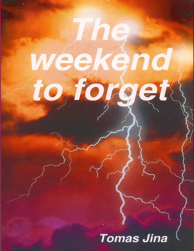 The Weekend to Forget
