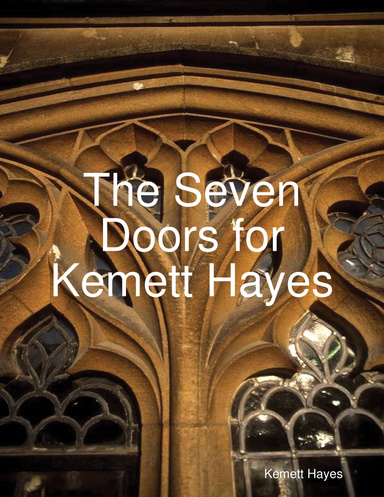 The Seven Doors for Kemett Hayes
