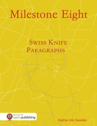 Milestone Eight: Swiss Knife Paragraphs