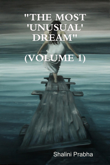 "THE MOST 'UNUSUAL' DREAM"