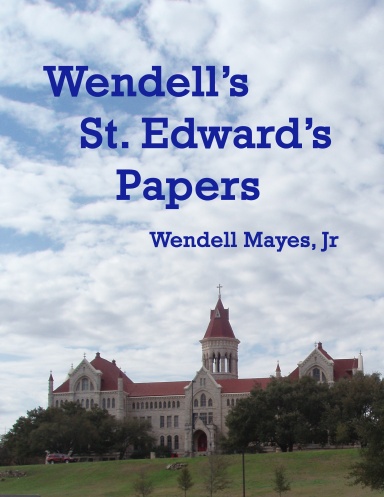 Wendell's St. Edward's Papers