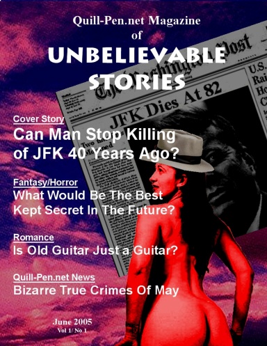 The Magazine of Unbelievable Stories: June 2005 Vol I No 1
