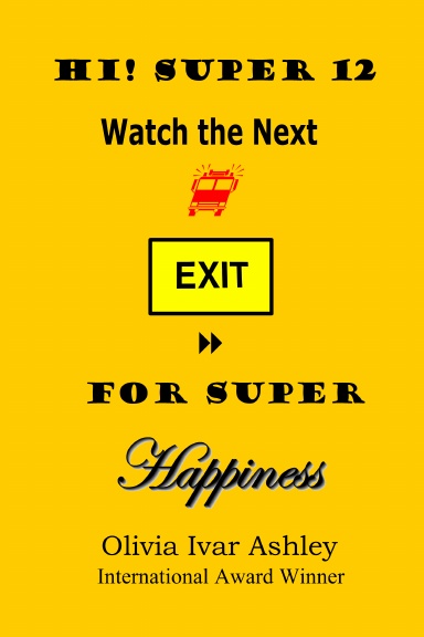 Hi SUPER-12, Watch the Next EXIT for Super Happiness (Age 12)