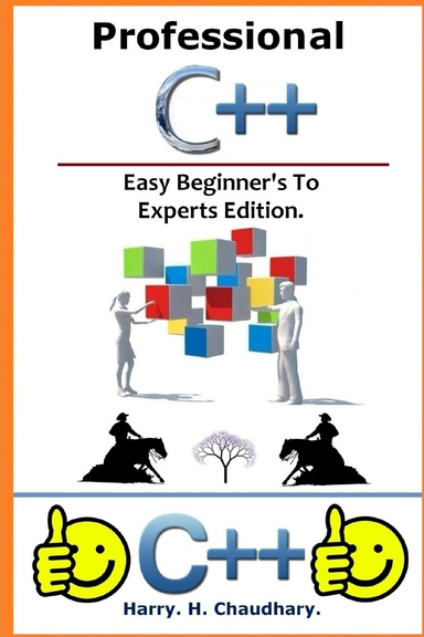 Professional C++ : Easy Beginner's To Experts Edition.