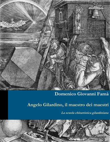 Angelo Gilardino, il maestro dei maestri. La scuola chitarristica gilardiniana