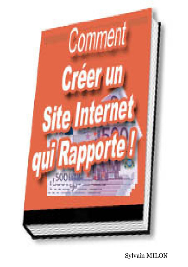 Comment créer un Site Internet qui Rapporte de l'argent