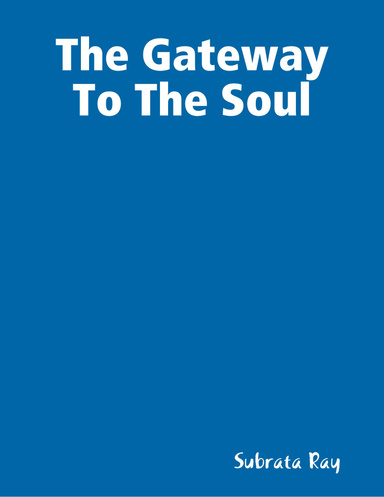 The Gateway To The Soul