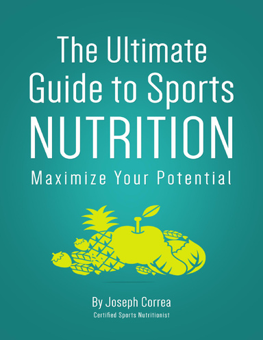 The Ultimate Guide to Sports Nutrition: Maximize Your Potential