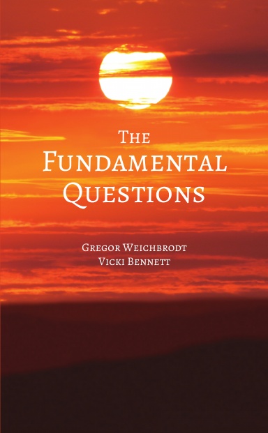 The Fundamental Questions