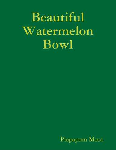 Beautiful  Watermelon  Bowl