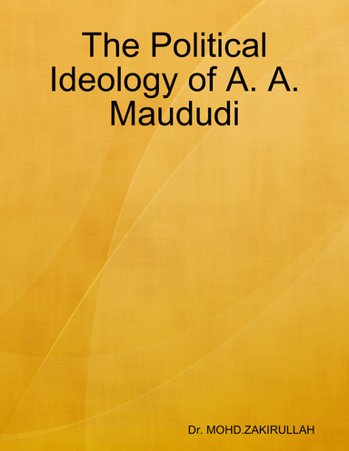 The Political Ideology of A. A. Maududi