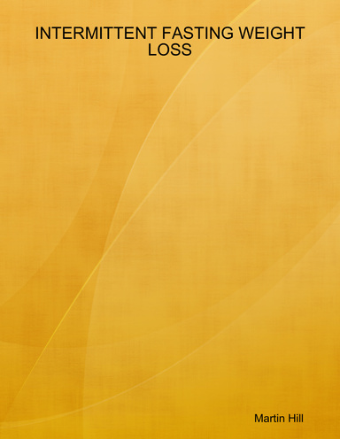 INTERMITTENT FASTING WEIGHT LOSS