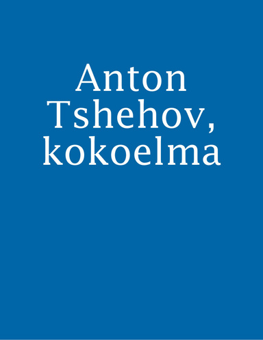 Anton Tshehov, kokoelma