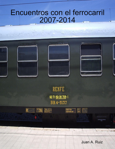 Encuentros con el ferrocarril 2007-2014