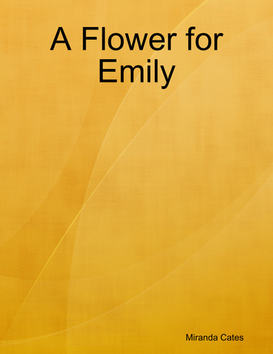 A Flower for Emily