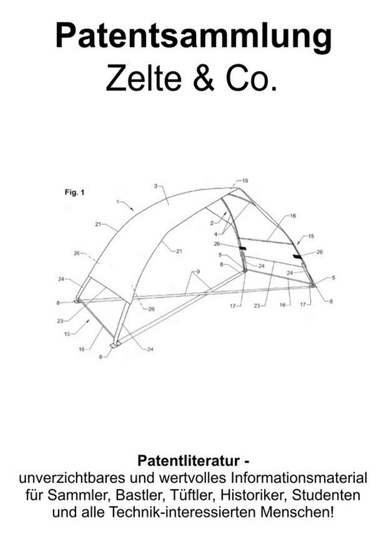 Zelte & Co. Technik Design Patentsammlung