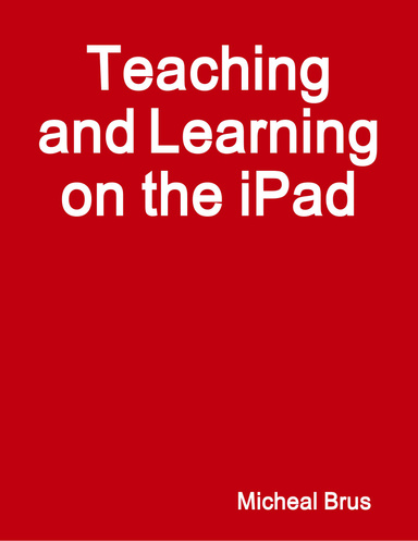 Teaching and Learning on the iPad