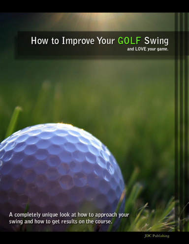 How to Improve Your GOLF Swing