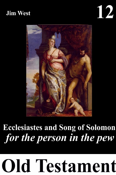 Ecclesiastes and the Song of Solomon: For the Person in the Pew