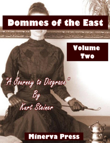 Dommes of the East - Volume Two