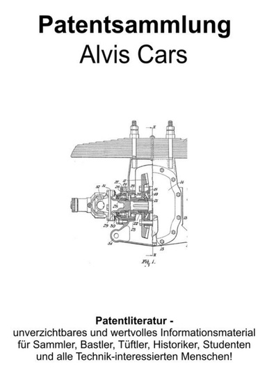 Alvis Cars Fahrzeuge Technik Patentsammlung