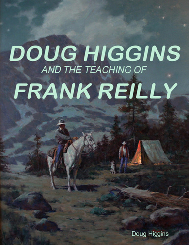 Doug Higgins and the Teaching of Frank Reilly