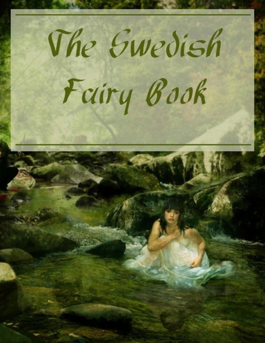 The Swedish Fairy Book (Illustrated)