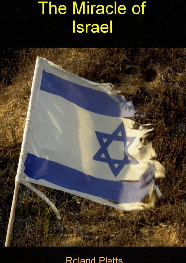 The Miracle of Israel