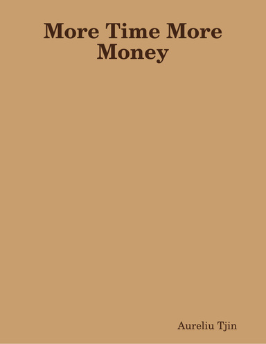 More Time More Money