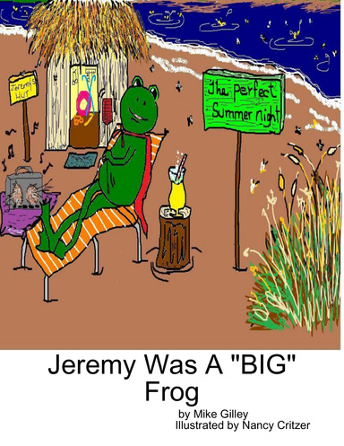 Jeremy Was A "BIG" Frog