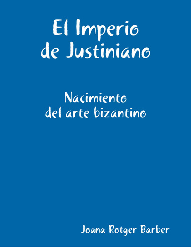 El Imperio de Justiniano