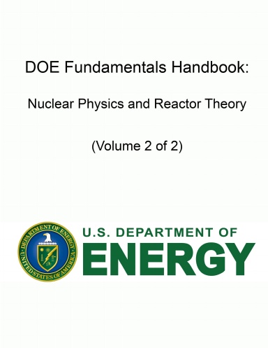 DOE Fundamentals Handbook: Nuclear Physics and Reactor Theory (Volume 2 of 2)
