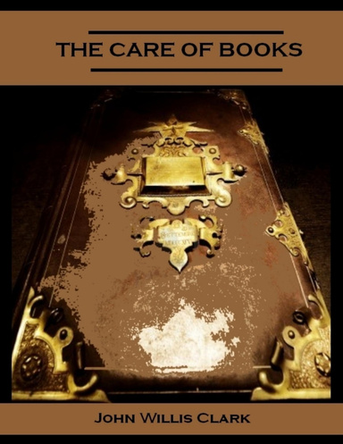 The Care of Books (Illustrated)