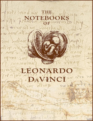 The Notebooks of Leonardo Da Vinci