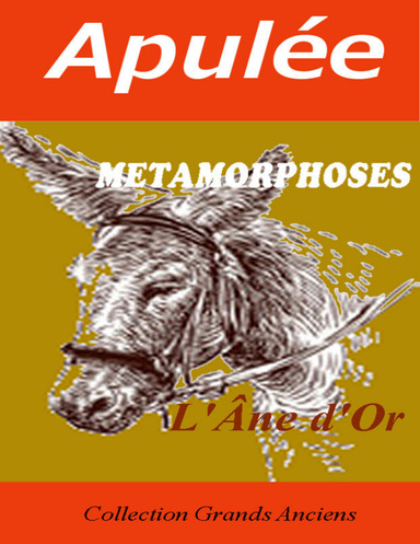 METAMORPHOSES " -L'Âne d'Or"