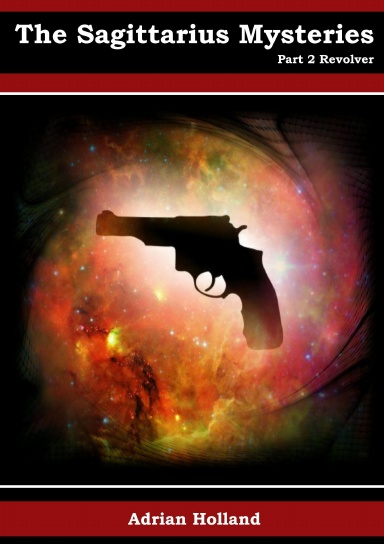 The Sagittarius Mysteries - Part 2 Revolver