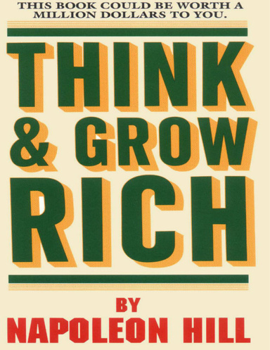 Think and Grow Rich!